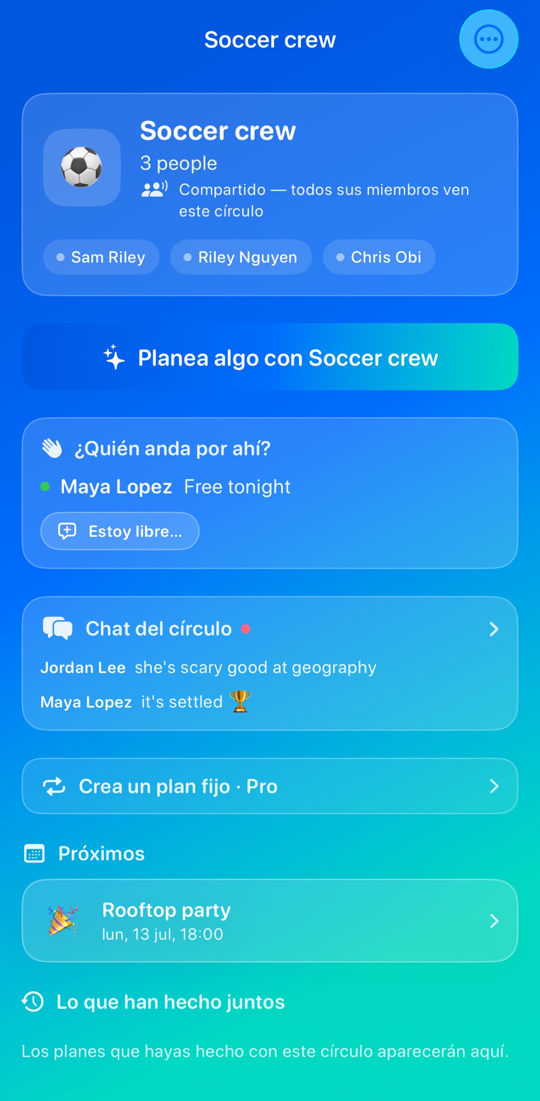 El grupo con el que planeas, en un solo lugar
