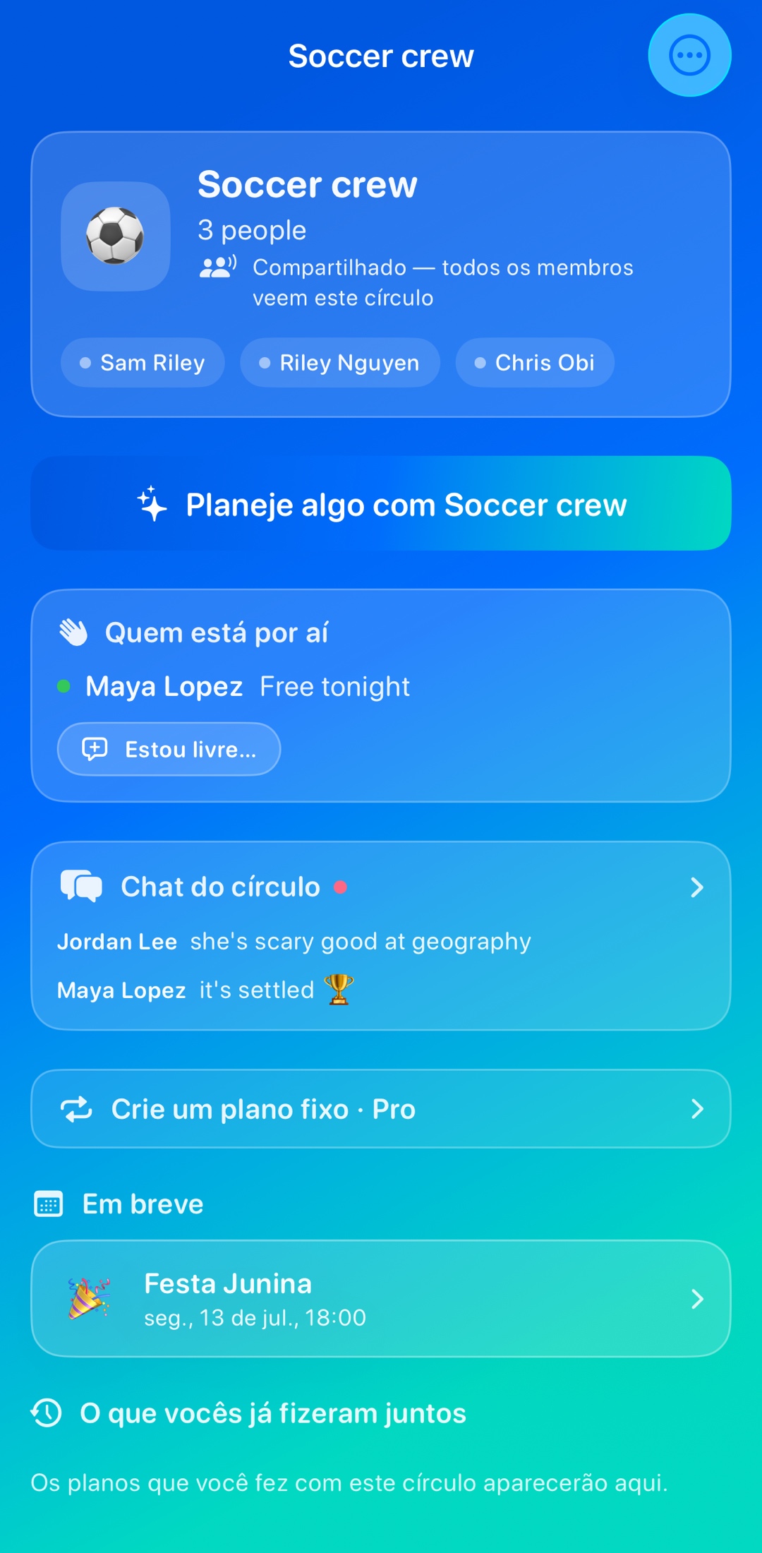 O grupo com quem você planeja, em um só lugar