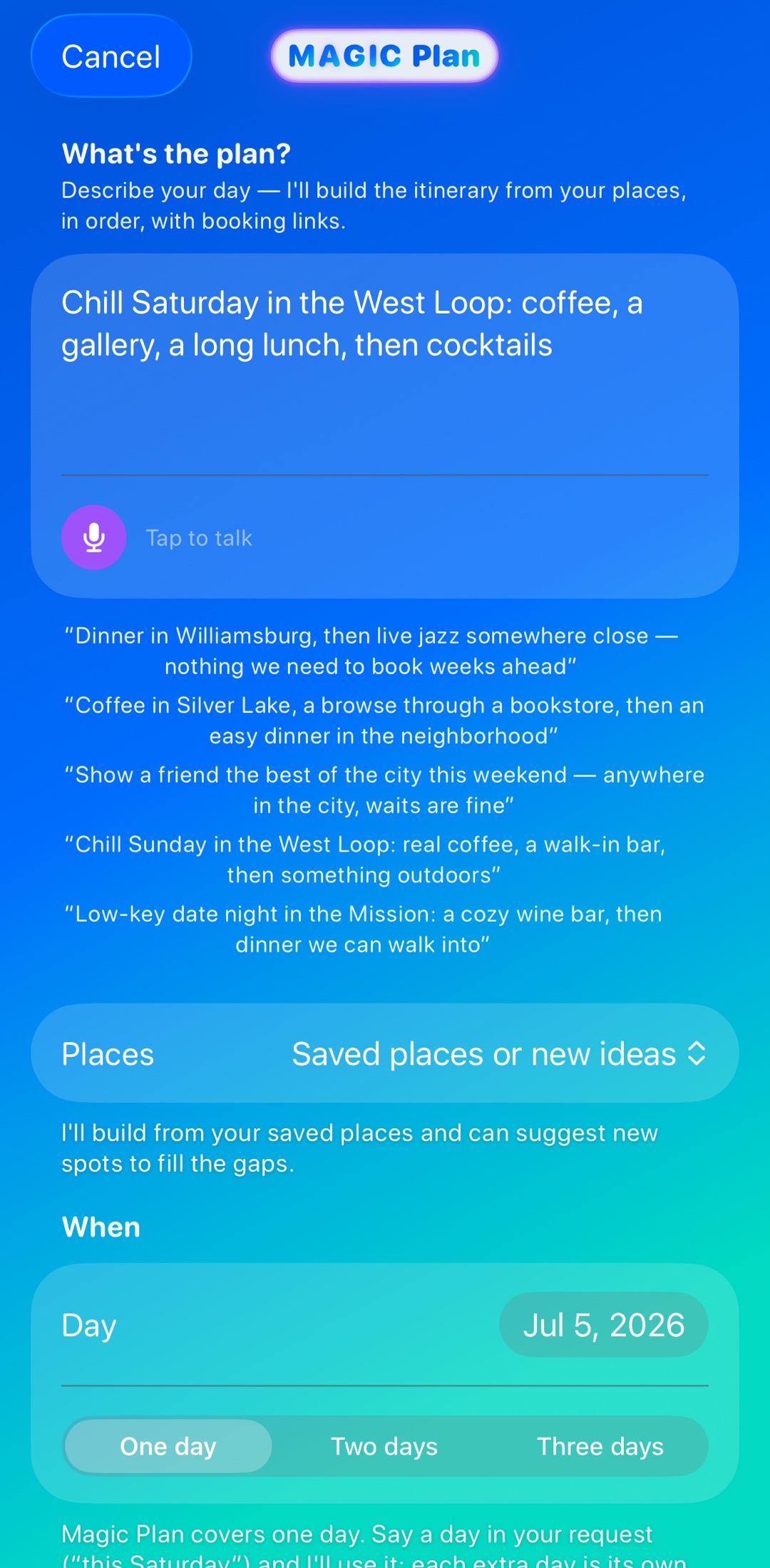 Describe your day. Get the itinerary.